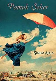 Pamuk Şeker - Sinem Akça PDF İndir