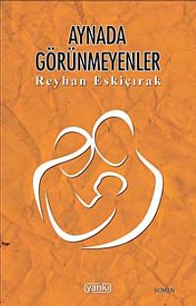 Aynada Görünmeyenler - Reyhan Eskiçırak PDF İndir