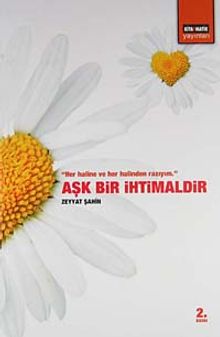 Aşk Bir İhtimaldir - Zeyyat Şahin PDF İndir