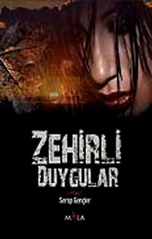 Zehirli Duygular - Serap Gençler PDF İndir