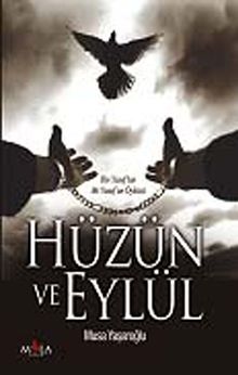 Hüzün ve Eylül - Musa Yaşaroğlu