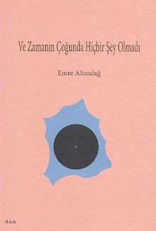 Ve Zamanın Çoğunda Hiçbir Şey Olmadı PDF İndir