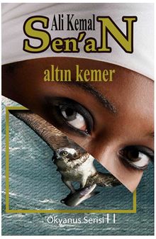 Altın Kemer  Okyanus Serisi II - Ali Kemal Sen'an PDF İndir