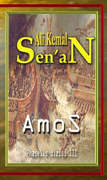 Amos  Phaselis Dizisi III - Ali Kemal Sen'an PDF İndir