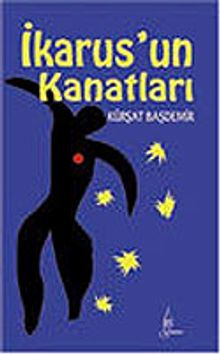 İkarus'un Kanatları - Kürşat Başdemir PDF İndir