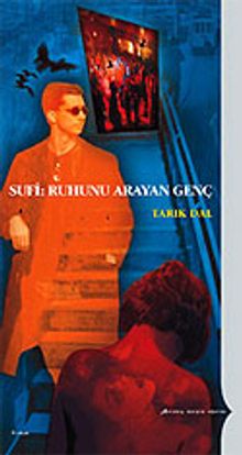 Sufi: Ruhunu Arayan Genç - Tarık Dal