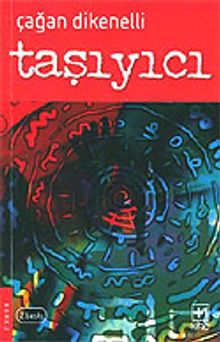 Taşıyıcı - Çağan Dikenelli PDF İndir