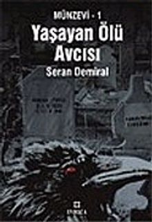 Yaşayan Ölü Avcısı-Münzevi 1 - Seran Demiral PDF İndir