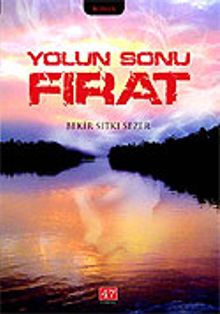 Yolun Sonu Fırat - Bekir Sıtkı Sezer PDF İndir