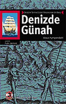Denizde Günah / Denizcilik Tarihine Erotizm Penceresinden Bir Bakış - Hulki Demirel PDF İndir