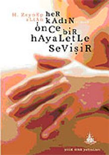Her Kadın Önce Bir Hayaletle Sevişir - Dr. H. Zeynep Altan PDF İndir