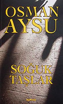 Soğuk Taşlar - Osman Aysu