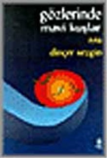 Gözlerinde Mavi Kuşlar - Dinçer Sezgin PDF İndir