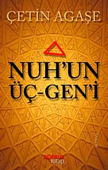 Nuh'un Üçgeni - Çetin Agaşe PDF İndir