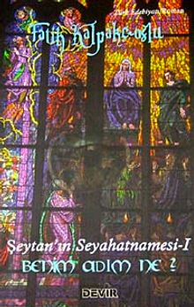 Benim Adım Ne? / Şeytan'ın Seyahatnamesi-1 - Fatih Kalpakçıoğlu PDF İndir