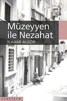 Müzeyyen ile Nezahat - İlhami Algör PDF İndir