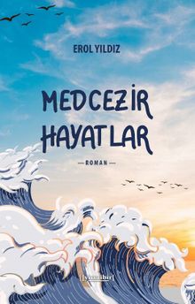Medcezir Hayatlar - Erol Yıldız PDF İndir