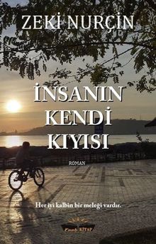İnsanın Kendi Kıyısı - Zeki Nurçin