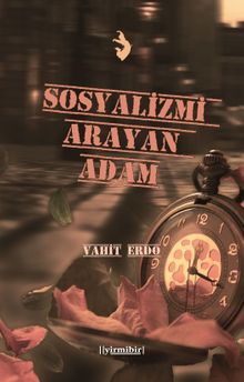 Sosyalizmi Arayan Adam - Vahit Erdo PDF İndir