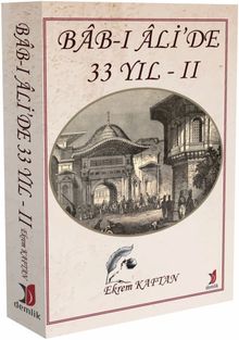 Bab-ı Ali’de 33 Yıl 2 - Ekrem Kaftan