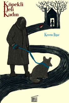 Köpekli Deli Kadın - Kerem Ilgar PDF İndir