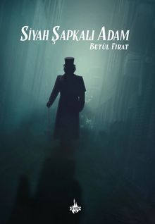 Siyah Şapkalı Adam - Betül Fırat PDF İndir
