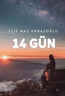 14 Gün - Elif Naz Kobazoğlu PDF İndir