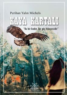 Kaya Kartalı - Perihan Yalın Michels PDF İndir