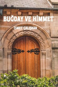 Buğday ve Himmet - İsmet Çalışkan PDF İndir