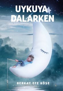 Uykuya Dalarken - Berkay Efe Köse PDF İndir