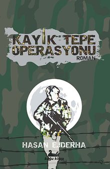 Kayık Tepe Operasyonu - Hasan Ejderha PDF İndir