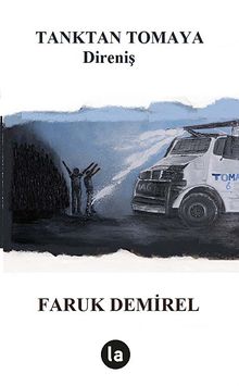 Tanktan Tomaya Direniş - Faruk Demirel PDF İndir