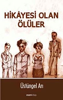 Hikayesi Olan Ölüler - Üstüngel Arı PDF İndir