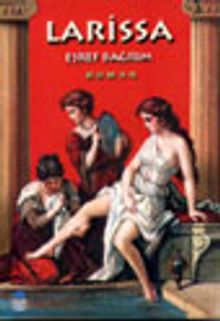 Larissa - Eşref Bağrım PDF İndir