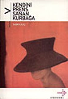Kendini Prens Sanan Kurbağa - Sabri Kaliç PDF İndir