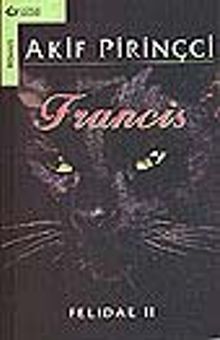 Francis Felidae II - Akif Pirinçci PDF İndir