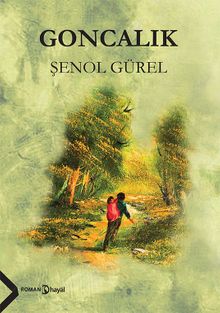 Goncalık - Şenol Gürel PDF İndir