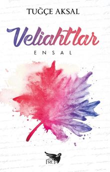 Veliahtlar 2 / Ensal - Tuğçe Aksal PDF İndir