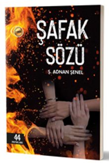 Şafak Sözü - Ş. Adnan Şenel PDF İndir