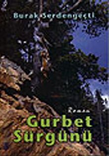 Gurbet Sürgünü - Burak Serdengeçti PDF İndir