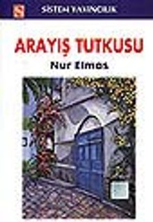 Arayış Tutkusu - Nur Elmas PDF İndir
