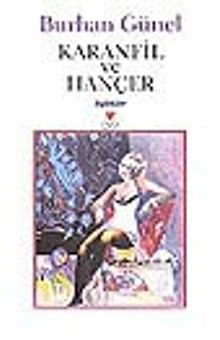 Karanfil ve Hançer - Burhan Günel