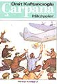 Çarpana Hikayeler - Ümit Kaftancıoğlu PDF İndir
