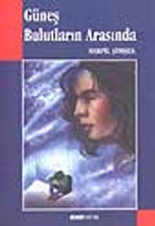 Güneş Bulutların Arasında - Serpil Şimşek PDF İndir