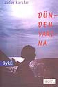 Dünden Yarına - Zafer Karalar PDF İndir