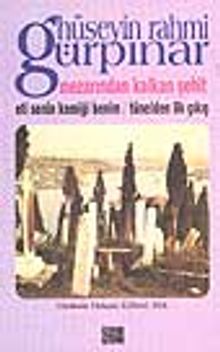 Mezarından Kalkan Şehit / Eti Senin Kemiği Benim / Tünelden İlk Çıkış - Hüseyin Rahmi Gürpınar PDF İndir