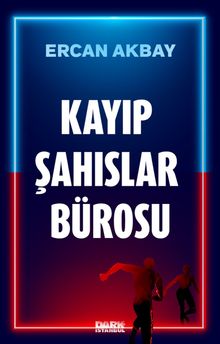 Kayıp Şahıslar Bürosu - Ercan Akbay