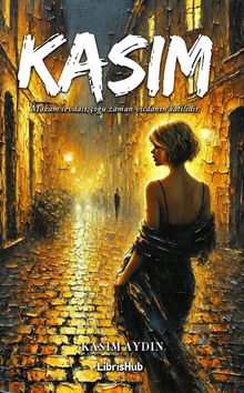 Makam Sevdası, Çoğu Zaman Vicdanın Katilidir - Kasım Aydın PDF İndir