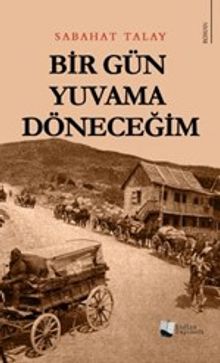 Bir Gün Yuvama Döneceğim PDF İndir