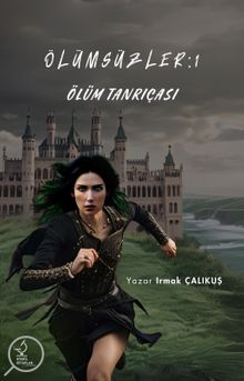 Ölüm Tanrıçası / Ölümsüzler 1 - Irmak Çalıkuş PDF İndir